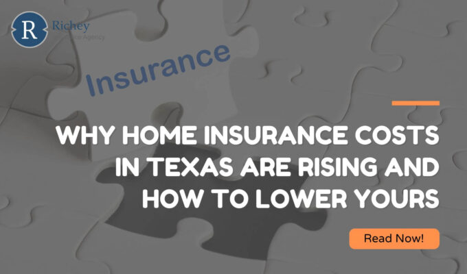 Why Home Insurance Costs in Texas Are Rising and How to Lower Yours