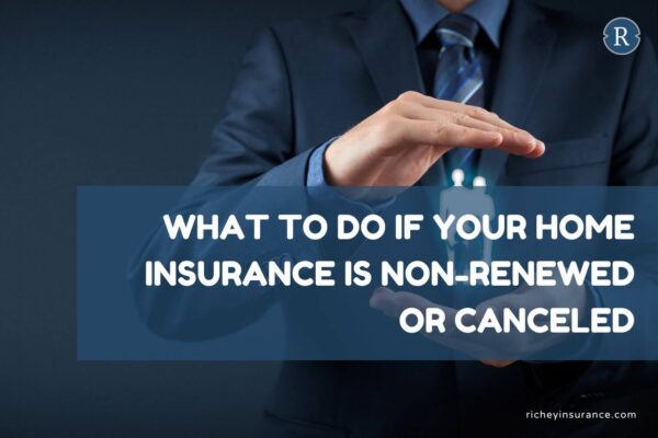 What to Do If Your Home Insurance Is Non-Renewed or Canceled